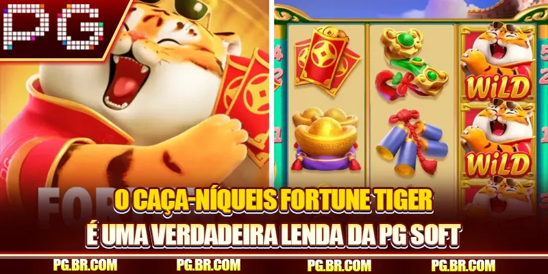 O caça-níqueis Fortune Tiger é uma verdadeira lenda da PG Soft