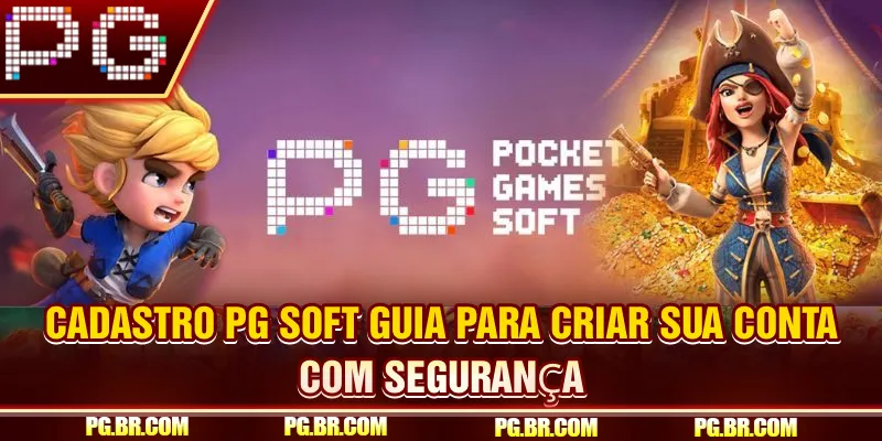 Cadastro PG Soft – Guia para Criar Sua Conta com Segurança