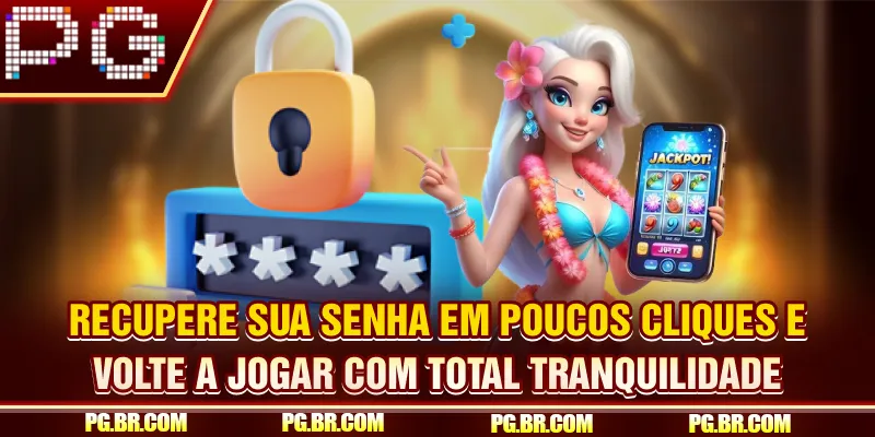 Recupere sua senha em poucos cliques e volte a jogar com total tranquilidade