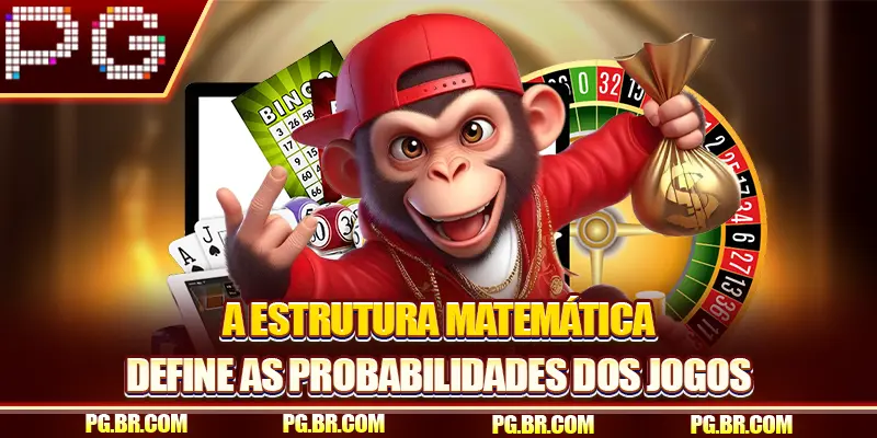 A estrutura matemática define as probabilidades dos jogos