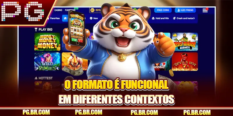 O formato é funcional em diferentes contextos